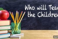 Teacher Shortage: Who Will Teach Our Children?