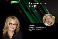 K-12 Cybersecurity Podcast: Securing School Networks