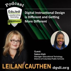 Podcast: How Digital Instructional Design Is Evolving 2 EduJedi podcast episode image featuring LeiLani Cauthen and Sakon Kieh